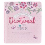 The Illustrated Devotional For Girls